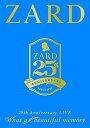 yÁz 25NLOCuDVD ZARD 25th Anniversary LIVE What a beautiful memory