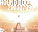 【中古】 HOUND DOG 20050709 日本武道館帰還 DVD