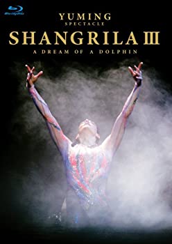  YUMING SPECTACLE SHANGRILA III A DREAM OF A DOLPHIN 