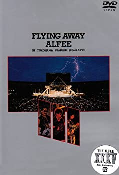 š FLYING AWAY ALFEE IN YOKOHAMA STADIUM 1984.8.3.FRI [DVD]