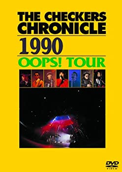 【中古】 THE CHECKERS CHRONICLE 1990 OOPS! TOUR (廉価版) [DVD]