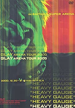 【中古】(未使用品) GLAY ARENA TOUR 2000 HEAVY GAUGE in SAITAMA SURER ARENA [DVD]