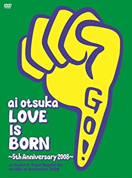 【中古】 大塚 愛【LOVE IS BORN】~5th Anniversary 2008~ at Osaka-Jo Yagai Ongaku-Do on 10th of September 2008 (初回限定生産) [DVD]