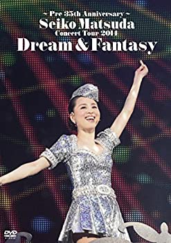 【中古】 ~Pre 35th Anniversary~ Seiko Matsuda Concert Tour 2014 Dream & Fantasy [DVD]