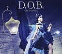 【中古】 D.O.B. (初回限定盤) (DVD付)(2)