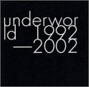 【中古】 underworld 1992-2002 (Japan Only Special Edition)