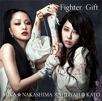 【中古】 Fighter/Gift (加藤ミリヤ盤/初回生産限定盤) (DVD付)