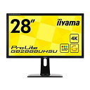 yÁz iiyama Q[~O4KfBXvC j^[ GB2888UHSU-B1 28^ (1ms 3840~2160 DisplayPortx1 HDMIx2 HDMI (MHL) x1 D-subx1)