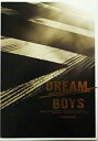 【中古】 パンフレット ★ 亀梨和也・渋谷すばる・手越祐也 2009 舞台 「DREAM BOYS」 (帝国劇場)