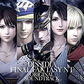  DISSIDIA FINAL FANTASY NT Original Soundtrack Vol.2