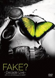  FAKE? -DECADE LIVE- 