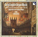 【中古】 Early English Organ Music