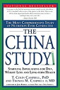 【中古】 The China Study The Most Comprehensive Study of Nutrition Ever Conducted And the Startling Implications for Diet Weight Loss