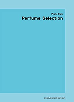 【中古】 ピアノ・ソロ Perfume Selection