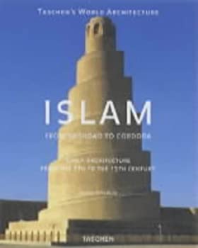 【中古】 Islam Early Architecture from Baghdad to Jerusalem and Cordoba (World Architecture)
