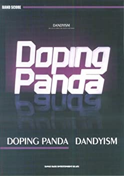  BS DOPING PANDA DANDYISM (バンド・スコア)