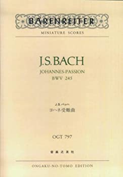 【中古】 OGTー797 J.S.バッハ ヨハネ受難曲 BWV 245 (Barenreiter miniature scores)