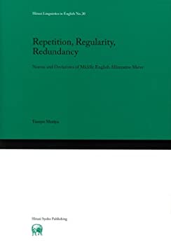  Repetition Regularity Redundancy Norms and Deviations of Middle English Alliterative Meter