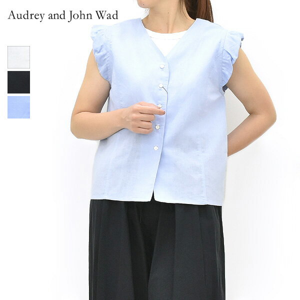 Rakuten - ＼最大2000円OFFクーポン!スーパーSALE!6/11(木)01:59まで／Audrey and John Wad オードリーアンドジョンワッド コットンリネンノースリーブブラウス フリルシャツ L6134 レディース【ホワイト/ブラック/サックスブルー】【送料無料】