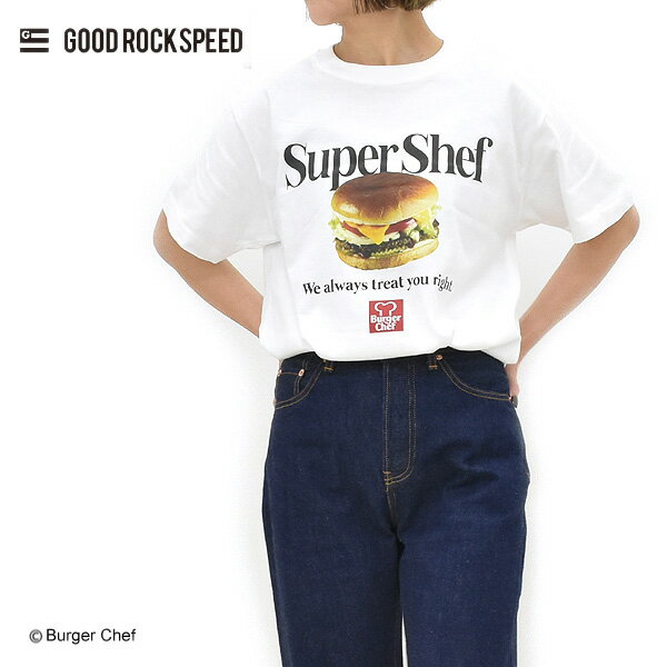 Rakuten - ＼最大2000円OFFクーポン!スーパーSALE!6/11(木)01:59まで／GOOD ROCK SPEED グッドロックスピード バーガーシェフBurger Chef SUPER CHEF T-SHIRT プリントTシャツ【ホワイト】【送料無料】【クリックポスト可】