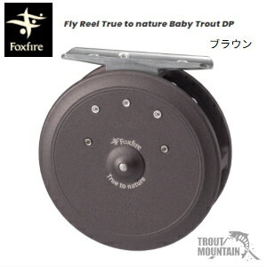 飞钓轮 - 【送料無料】【お取り寄せ】Foxfire フライリール True to nature Baby Trout DPブラウン（4549769220299）ティムコ