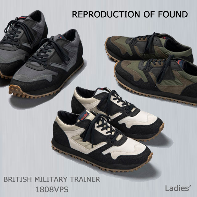 REPRODUCTION OF FOUND(リプロダクションオブファウンド)1808VPS/ブリティッシュミリタリートレーナー/BRITISH MILITARY TRAINER/Ladies’/レディース/Woman/レトロスニーカー/オフロードソール/EVAミッドソール/Ventile