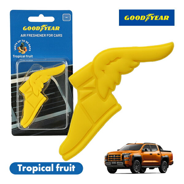 【GOODYEAR正規品】 イエロー 黄色 ウイングフット型 芳香剤 トロピカルフルーツ クリップ式 エアフレッシュナー エアコン吹き出し口 フレグランス 三菱 トライトン LC2T型