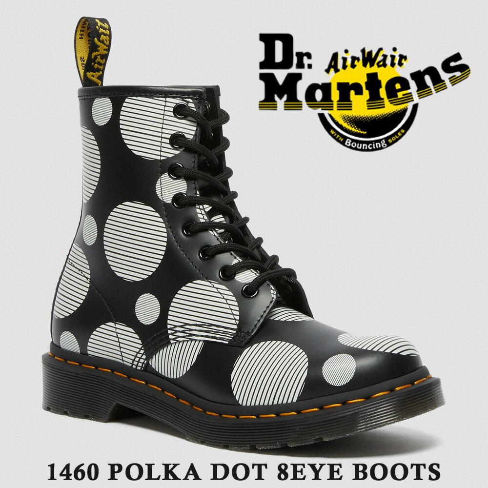 ドクターマーチン ドクターマーチン Dr.Martens 国内正規販売店 1460 POLKA DOT 8ホール レディース 8EYE BOOT ポルカドット 26876009