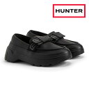 【全国送料無料】 HUNTER ローファー レディース WFF8000LEA ハンター REFINED EXPLORER FLATFORM BOW LOAFER 本革 牛革 耐水