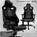 ゲーミングチェア noblechairs EPIC ブラック アーキサイト NBL-PU-BLA-003 アームレスト 耐荷重120kg アルミニウム素材 送料無料