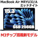 2024ǯ38ȯ M3åܿMacBook AirApple MacBook Air M3 MRYU3J/A 15 15.3 M3å SSD 256GB 8GB 8 ߥåɥʥ MRYU3JA Liquid Retina ǥץ쥤  ̤ 1ǯݾ