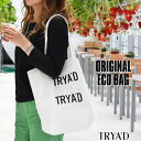 トライアド オリジナル エコバッグ コンパクト 大きめ 【TRYAD】 トートバッグ 軽量 大容量 レディース ユニセックス マザーズバッグ 買い物 お出かけ a4 カジュアル ホワイト コットン 布 大きめ 厚手 折りたためる