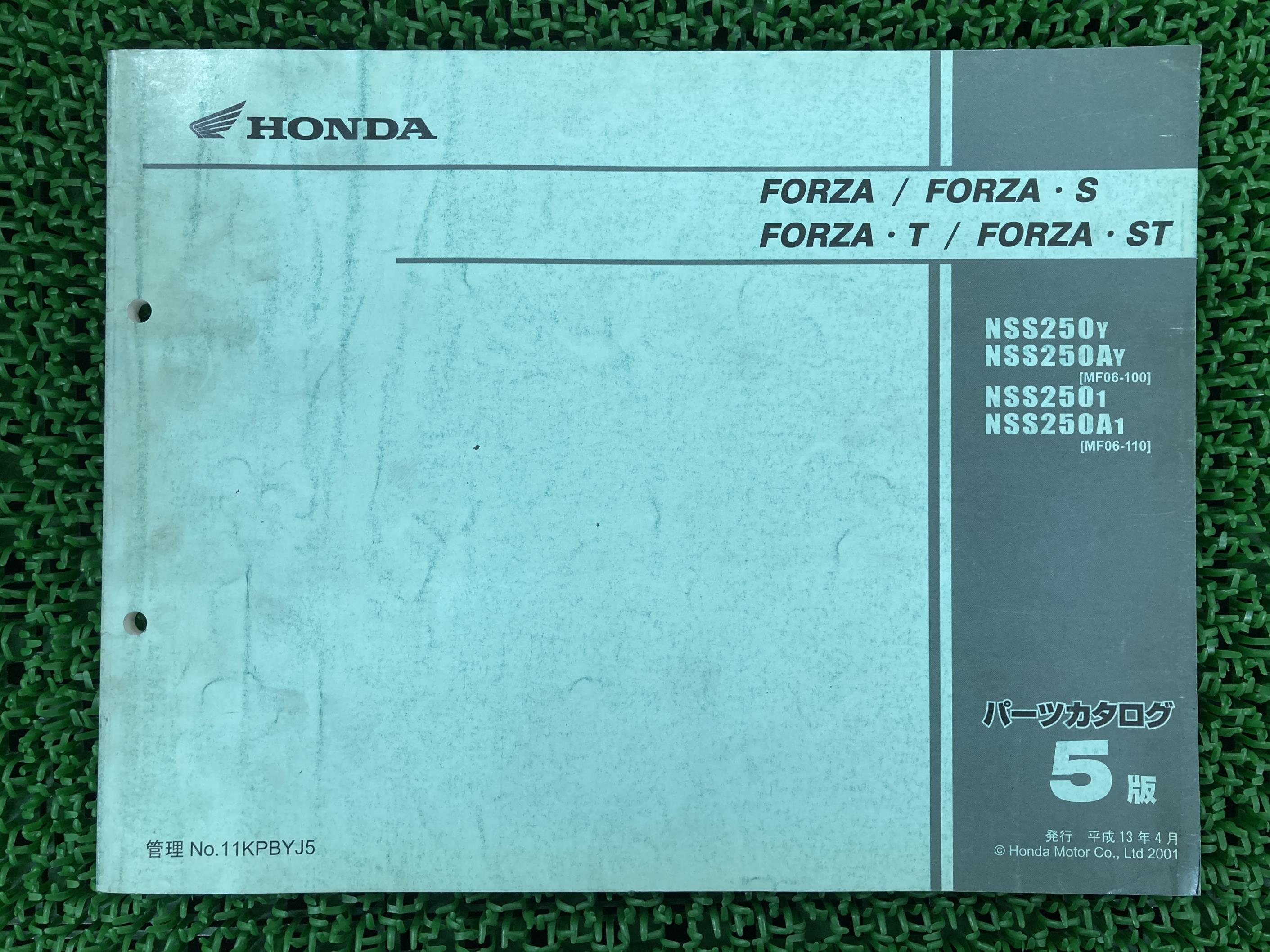 フォルツァ S T ST パーツリスト 5版 ホンダ 正規 バイク 整備書 NSS250 A MF06-100 110 vg 車検 パー..