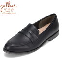 【全品P5倍!11日〜14日まで】ギャザー gather G-1006 レディース靴 靴 シューズ 2E相当 ローファー 歩きやすい コインローファー ローヒー...