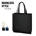 トート バッグ 無地 MARKLESS STYLE マークレススタイル 8オンス ライト キャンバス バッグ 横マチ付 TR-0335 男女兼用 a4 エコバッ...