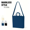 ショルダー トート バッグ 無地 MARKLESS STYLE マークレススタイル 14.0oz キャンバス Wスタイルバッグインナーポケット付 TR-0984...