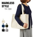 トート バッグ 無地 MARKLESS STYLE マークレススタイル 12.0オンス キャンバス ホリデートート (M) TR-1000 男女兼用 a4 通勤...