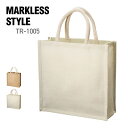バッグ MARKLESS STYLE マークレススタイル ジュート スクエアトート(M) TR-1005 男女兼用 ナチュラル エコバッグ サブバッグ マイバッ...