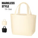 トート バッグ 無地 MARKLESS STYLE マークレススタイル オーガニックコットン キャンバストート(S) TR-1046 男女兼用 サブバッグ 通勤...
