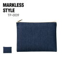 ポーチ 無地 MARKLESS STYLE デニムフラットポーチ(M) TP-0039 男女兼用 ユニセックス メンズ レディース 男性 女性 キッズ 子ども 通学 通勤 入園 準備 グッズ 収納可能 旅行 小分け 小物入れ 部活 デニム ネイビー 紺 環境 エコ SDGs