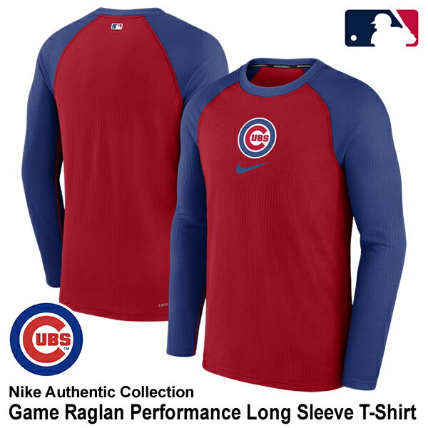 【あす楽対応】ナイキ NIKE Dri-FIT Game Raglan Performance Long Sleeve T-Shirt シカゴ・カブス Authentic Collection MLB Chicago Cubs NAC1-161N-EJ-8WD Tシャツ 長袖