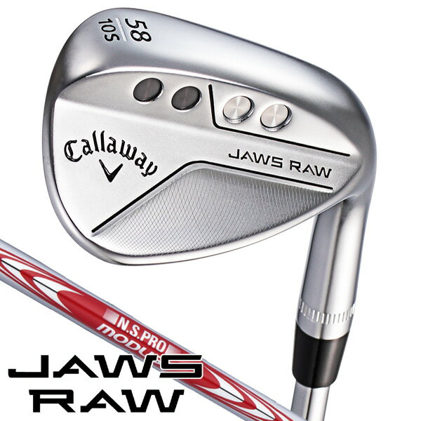 キャロウェイ　JAWS　RAW　クロム　NS－PRO　モーダス3　TOUR115　ウェッジ