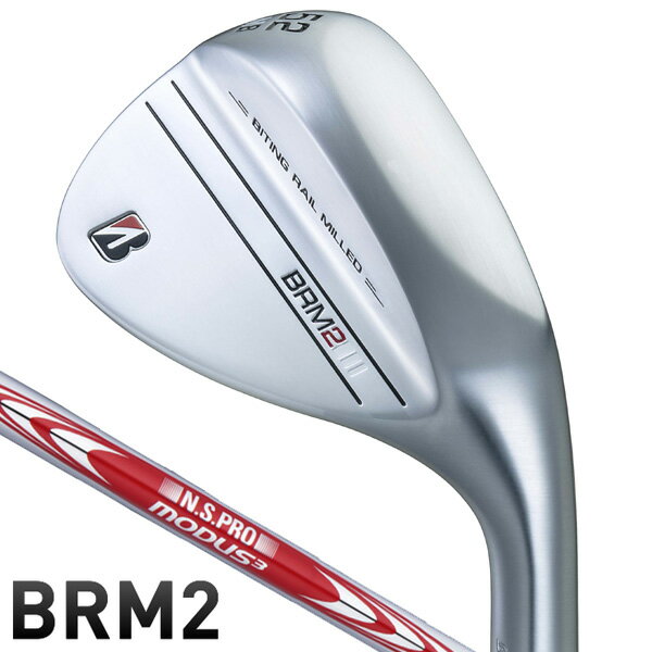 《あす楽》ブリヂストン　BRM2　NS−PRO　モーダス3　TOUR120　ウェッジのサムネイル