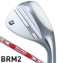 ブリヂストン BRM2 NS－PRO モーダス3 TOUR120 ウェッジ