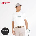 ゴルフウェア ニューバランス ポロシャツ S/SLEEVE MOCK NECK PULLOVER 125166003 メンズ