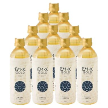 楽天にっぽん津々浦々【10％OFFクーポン発行中！】EM・X GOLD 500ml × 10本 EM生活《送料無料》