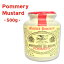 《あす楽》 ポメリー マスタード 500g［POMMERY Meaux Mustard］【瓶 フランス からし 粒入り 粒状】