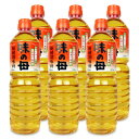 【月初34時間限定！最大2200円OFFクーポン配布中！】《送料無料》味の母 1000ml × 6本 (PET)［味の一醸造］