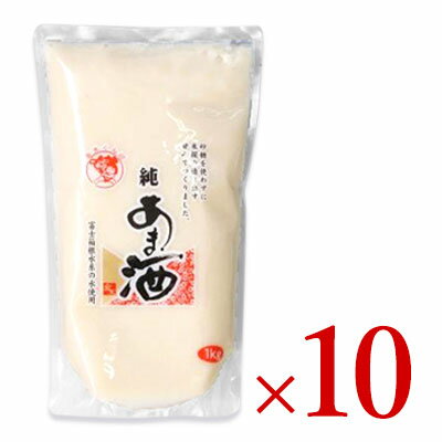 《送料無料》伊豆フェルメンテ 純あま酒 1kg × 10個 ケース販売 ［濃縮2倍タイプ］