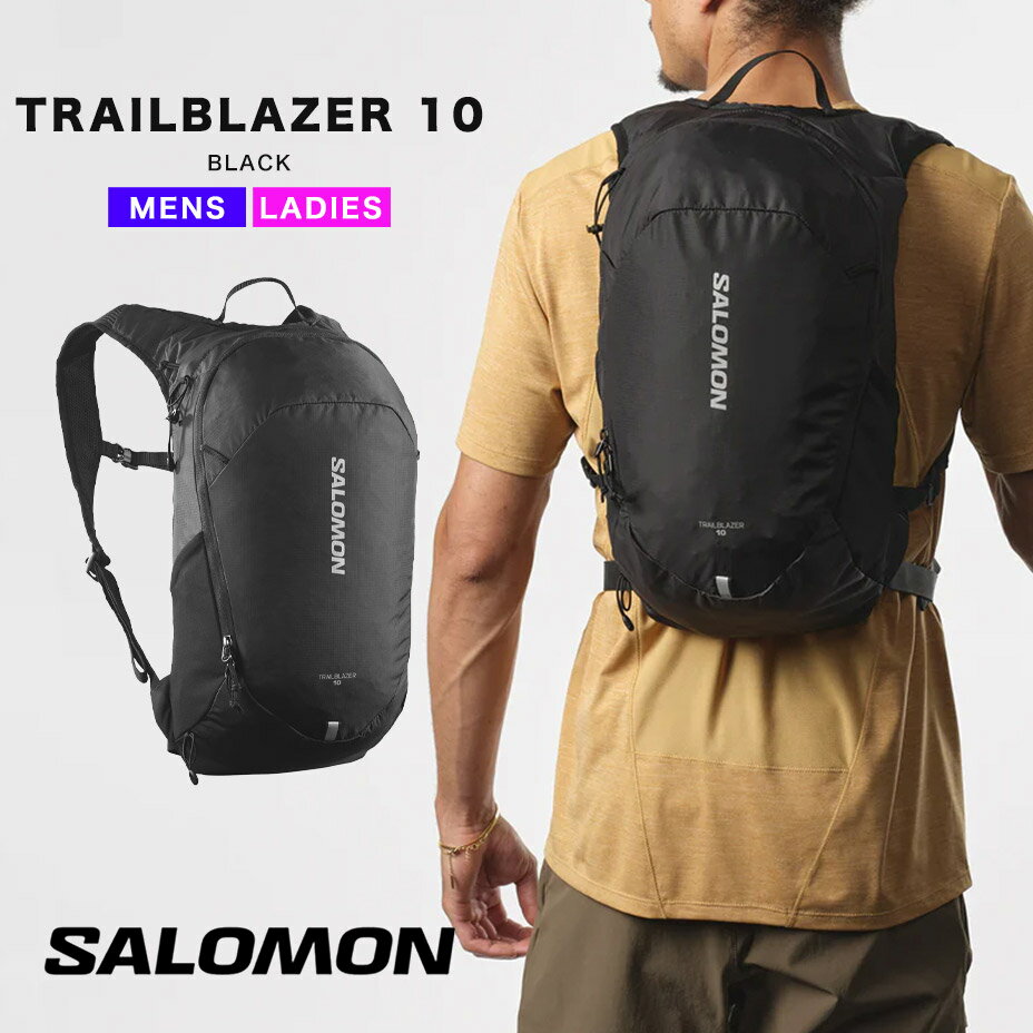 salomon trailblazer 10 サロモン トレイルブレイザー 10 LC2182900 リュック バックパック バック バッグ メンズ レディース ブランド おしゃれ 軽量 軽い ハイキング 登山 トレッキング トレイルランニング トレラン ランニング ブラック 黒 鞄 2024 春 春夏 夏